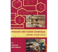 Perfume and Flavor Chemicals (Aroma Chemicals) Vol.1 by Arctander, Steffen NEUF