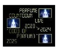 Perfume Countdown Live 2023-2024 ”COD3 OF P3RFUM3” ZOZ5 Blu-ray E