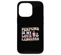 Perfume is My Love Language Drôle Parfumerie Expert en Parfum Coque pour iPhone 13 Pro