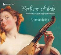 Perfume Of Italy Concertos et sonates pour mandoline