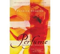 Perfume Patrick Süskind (Auteur)