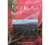 Perfume: The Art and Science of Scent