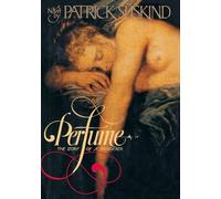 Patrick Suskind – Perfume: The Story of Murder
