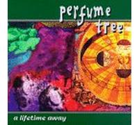 Perfume Tree - Lifetime Away