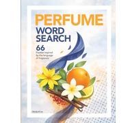 Perfume Word Search: 66 Puzzles inspired by the language of fragrance