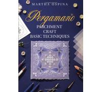 Pergamano Parchment Craft techniques