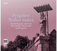 Pergolesi: Stabat Mater, Sacred Baroque Music