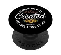Perhaps You Were Created for Such A Time As This Bible Verse PopSockets PopGrip Adhésif