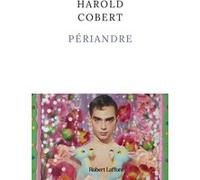 Périandre - Harold Cobert - Robert Laffont - broché - Roman
