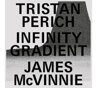 Perich, Tristan - Infinity Gradient (Limited Clear Vinyl)