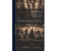 Pericles: By William Shakespeare And Others, The First Quarto, 1609. A Facsimile By Charles Praetorius; With Introd. By P.Z. Rou