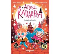 Pericolo alla villa. Anna Kadabra