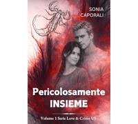 Pericolosamente insieme