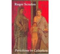 Perictione in Colophon Roger Scruton (Auteur)