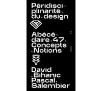 Péridisciplinarité du design - David Bihanic - Athom - broché - Dictionnaire et encyclopédie