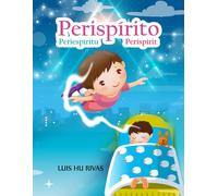 Periespíritu - El Cuerpo Espiritual: Kit Evangelio (Espiritismo Fácil (Español))