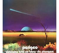 Perigeo - Abbiamo Tutti Un Blues Da Piangere (Lp+CD)