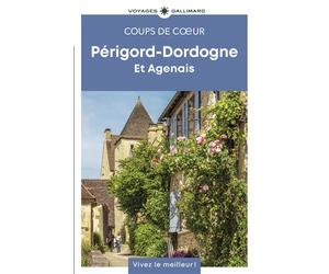 Périgord-Dordogne et Agenais Guide Coups de coeur - Collectif - Gallimard Loisirs - broché - Guide