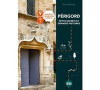 Périgord, petits secrets et grandes histoires Hervé Chassain (Auteur)