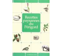 Périgord : Recettes paysannes