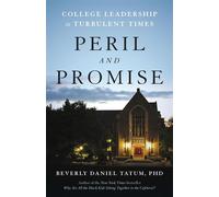 Peril and Promise College Leadership in Turbulent Times - Beverly Daniel Tatum - Basic Books - ebook (ePub) - Livre