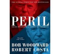Bob Woodward et Robert Costa – Peril