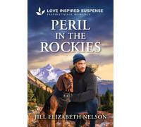 Peril in the Rockies - Jill Elizabeth Nelson - Love Inspired Suspense - ebook (ePub) - Livre