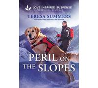 Peril on the Slopes A Christian K-9 Romantic Suspense - Teresa Summers - Love Inspired Suspense - ebook (ePub) - Livre