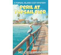 Peril on Topsail Pier: A Topsail Island Cozy Murder Mystery