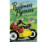 Périlleuses pyrénées - Dominique Sylvain - Robert Laffont - broché - Roman