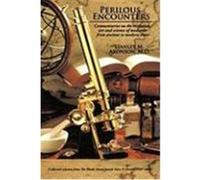 Perilous Encounters: Commentaries on the Evolution, Art and Science of Medicine from Ancient to Modern Times Aronson, M. D. Stanley M. (Auteur)