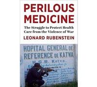 Perilous Medicine - Rubenstein Leonard Director Program on Human Rights Health and Conflict - Columbia University Press - Livre en Anglais - Hardback Rubenstein Leonard Director Program on Human Right