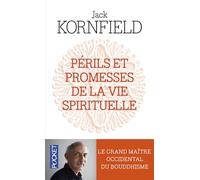 Périls et promesses de la vie spirituelle