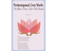 Perimenopausal Cross Words: For Inner Peace, Outer Hot Flushes: Puzzles for When Your Spirit Is Still and Your Temperature Isn’t | 40 puzzles | 6 x ... | Gift for all Perimenopausal Women Out There