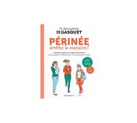 Périnée arrêtez le massacre !