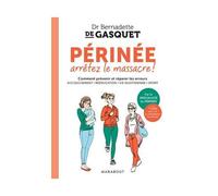 Périnée Arrêtez Le Massacre