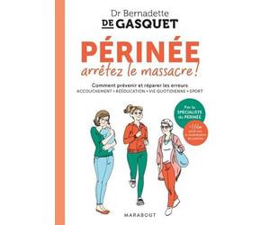 PERINEE ARRETONS LE MASSACRE Ë de Bernadette Gasquet (de) (12 octobre 2011) Broché