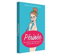 Périnée - Tout Ce Que Vous Avez Toujours Voulu Savoir - Sans Jamais Oser Le Demander ! | Occasion
