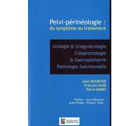 Perineologie- des symptomes au traitement- urologie et urogynecologie coloprocto Urologie & urogynécologie, coloproctologie & gastropédiatrie, pathologie fonctionnelle - Pierre Marès - Sauramps Medica