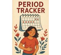 Period Tracker: Monthly Cycle Log to Track Period Dates, Flow Intensity, PMS Symptoms, Mood, Cravings, and Notes - Designed for Women