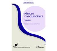 Période d'adolescence (Tome 2) – Figures de souffrance – L'Harmattan