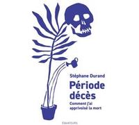 Période décès Stéphane Durand (Auteur)