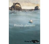 Période glaciaire Nicolas De Crécy (Auteur)