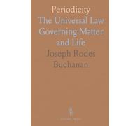 Periodicity: The Universal Law Governing Matter and Life