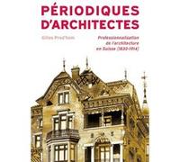 Périodiques d'architectes Gilles Prod'hom (Auteur)