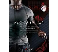 Périodisation - Théorie Et Méthodologie De L'entraînement