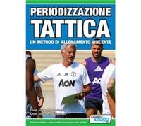 Periodizzazione Tattica un metodo di allenamento vincente - Juan Luis Delgado Bordonau PhD - SoccerTutor.com Ltd. - Livre en Anglais Juan Luis Delgado Bordonau PhDJuan Luis Delgado Bordonau PhD (Auteu