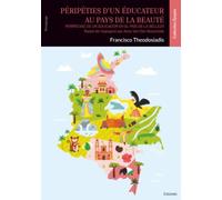 Péripéties d'un éducateur au pays de la beauté