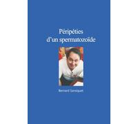 Péripéties d'un spermatozoïde
