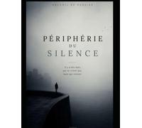 Périphérie du silence